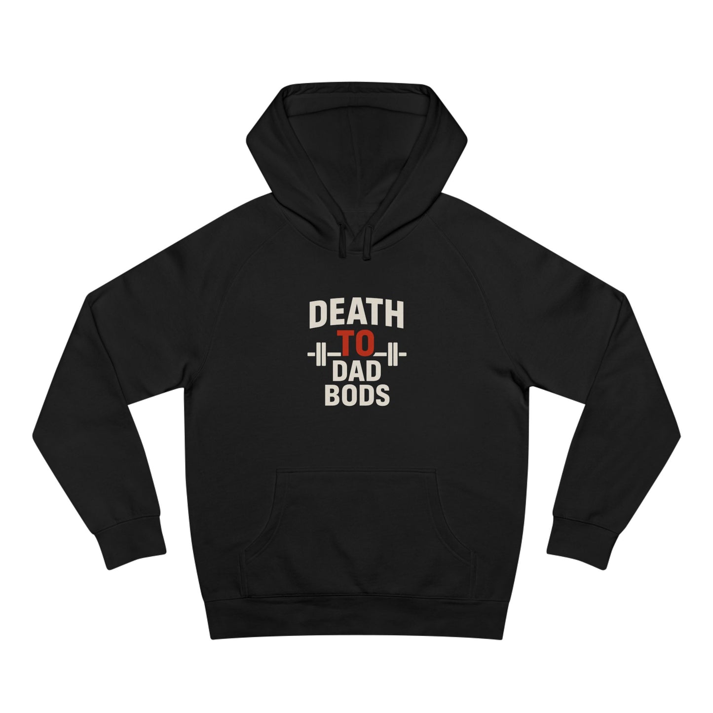 Death to Dad Bods Unisex Hoodie For Fitness Lovers, Comfortable Casual Wear, Gym Motivation, Father’s Day Present