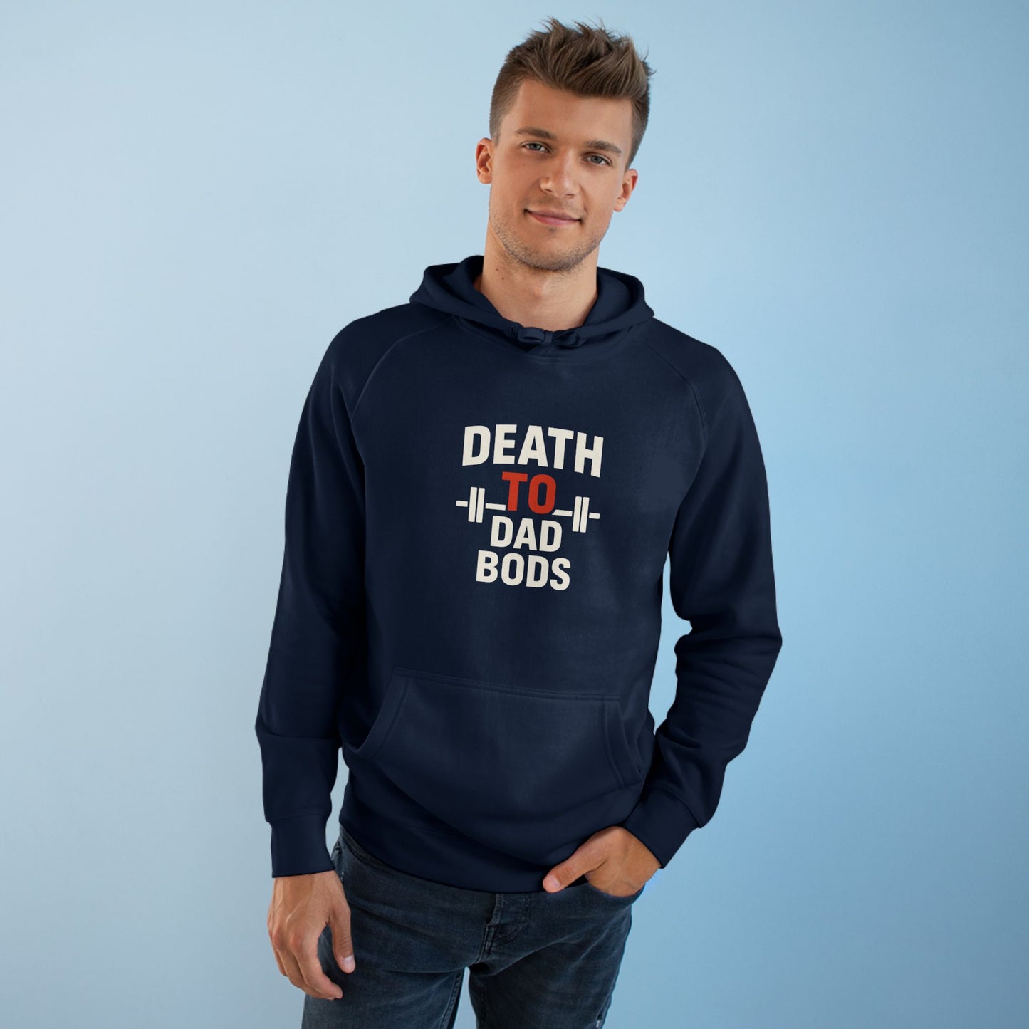Death to Dad Bods Unisex Hoodie For Fitness Lovers, Comfortable Casual Wear, Gym Motivation, Father’s Day Present