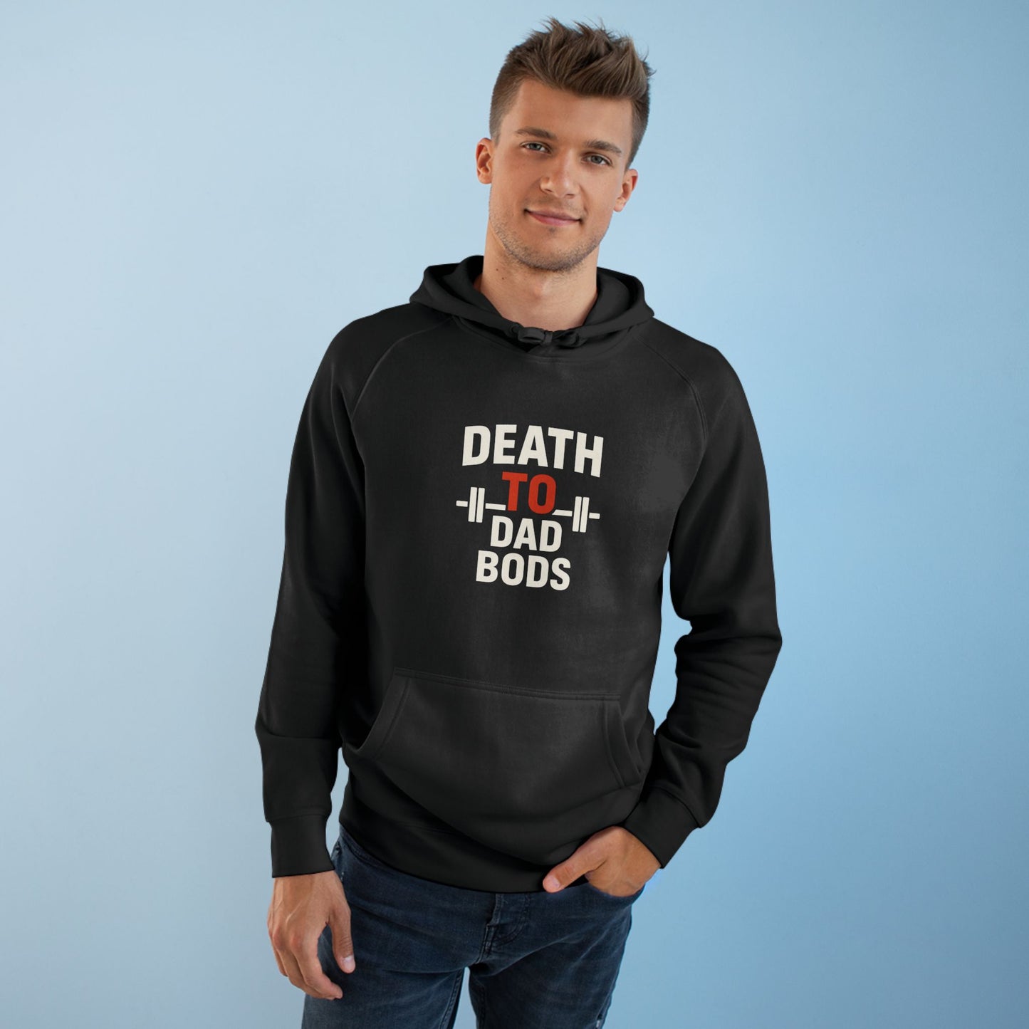 Death to Dad Bods Unisex Hoodie For Fitness Lovers, Comfortable Casual Wear, Gym Motivation, Father’s Day Present