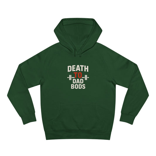 Death to Dad Bods Unisex Hoodie For Fitness Lovers, Comfortable Casual Wear, Gym Motivation, Father’s Day Present